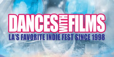 Dances With Films: LA 2025 Announces Film Lineup With 255 Films And 36 World Premieres Photo