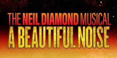 Tickets to A BEAUTIFUL NOISE: THE NEIL DIAMOND MUSICAL at Chrysler Hall on Sale This Week Photo
