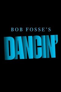 Bob Fosse's Dancin'